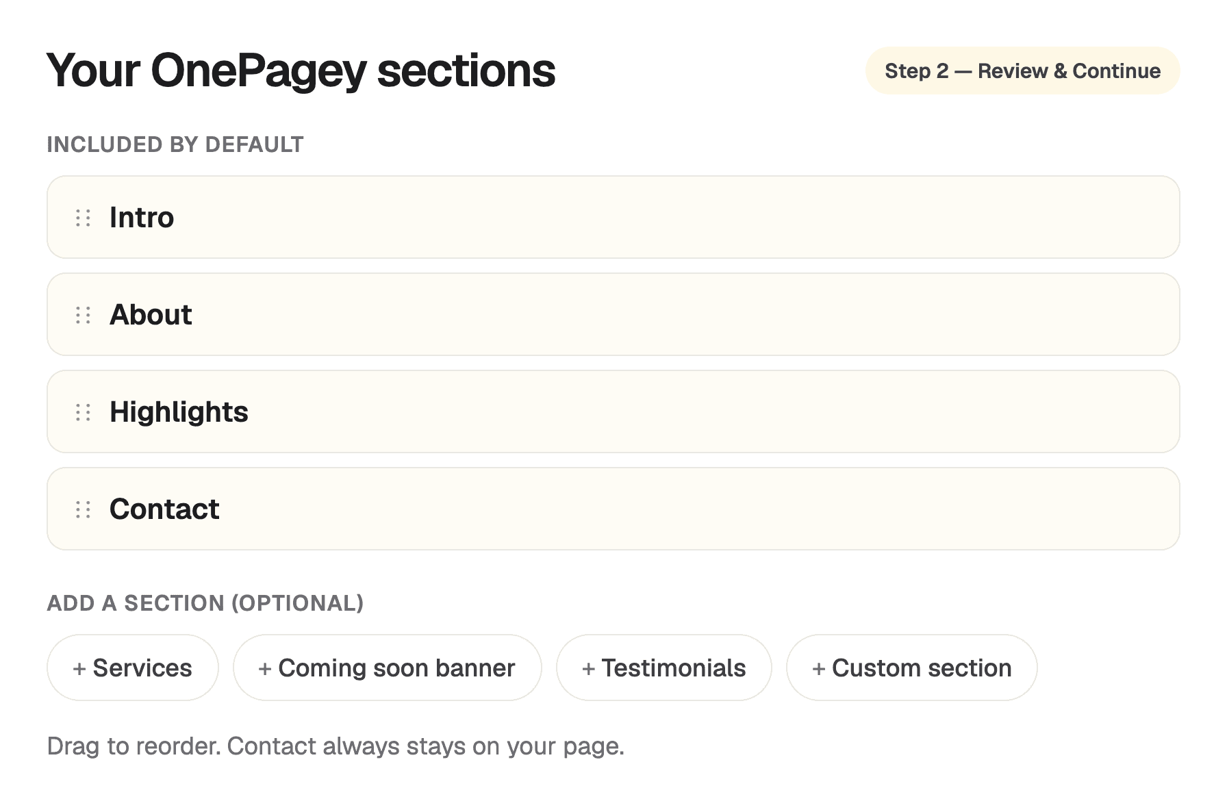 OnePagey default sections Intro About Highlights Contact plus optional Services Testimonials and Custom section